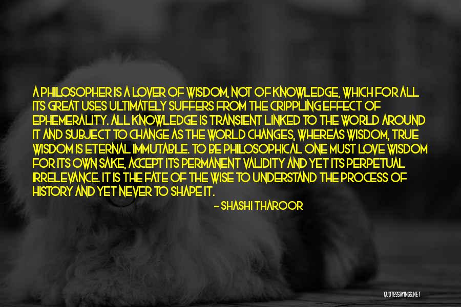 Shape Changes Quotes By Shashi Tharoor Shape Changes Quotes By Shashi Tharoor
