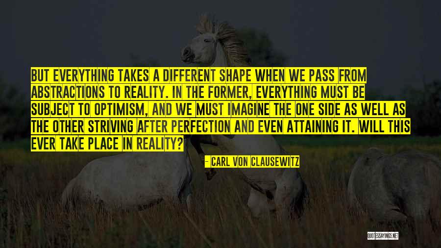 Shape Reality Quotes By Carl Von Clausewitz Shape Reality Quotes By Carl Von Clausewitz