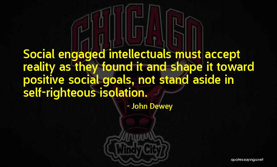 Shape Reality Quotes By John Dewey Shape Reality Quotes By John Dewey
