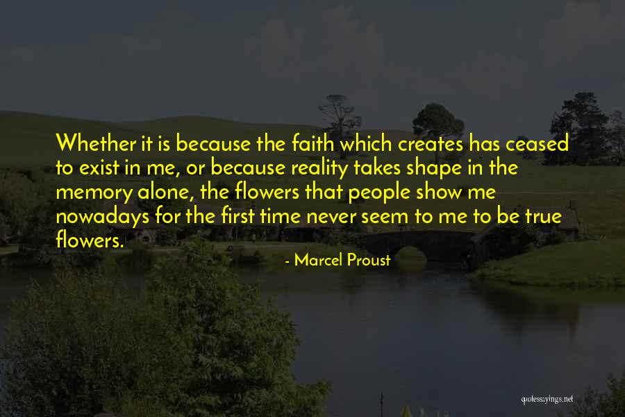 Shape Reality Quotes By Marcel Proust Shape Reality Quotes By Marcel Proust