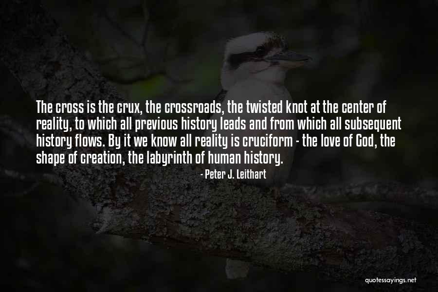 Shape Reality Quotes By Peter J. Leithart Shape Reality Quotes By Peter J. Leithart