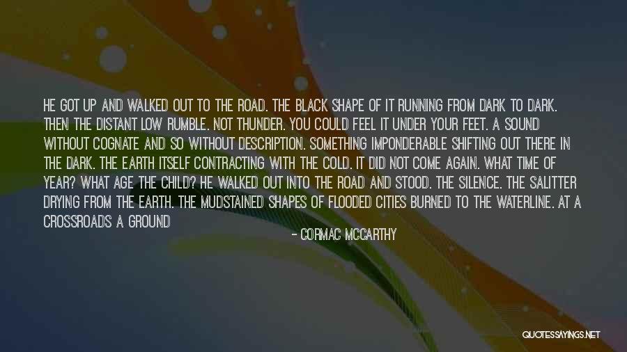 Shape Shifting Quotes By Cormac McCarthy