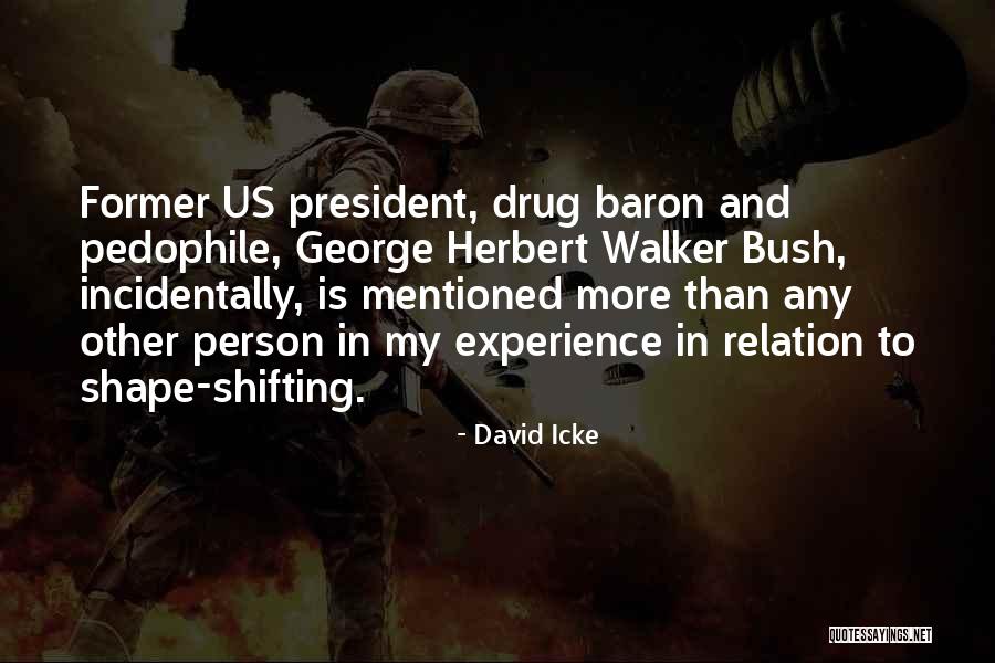 Shape Shifting Quotes By David Icke