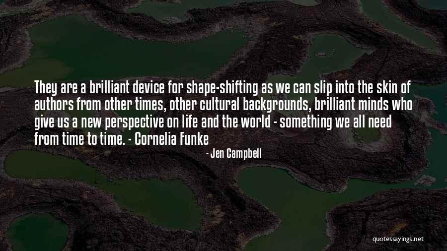 Shape Shifting Quotes By Jen Campbell