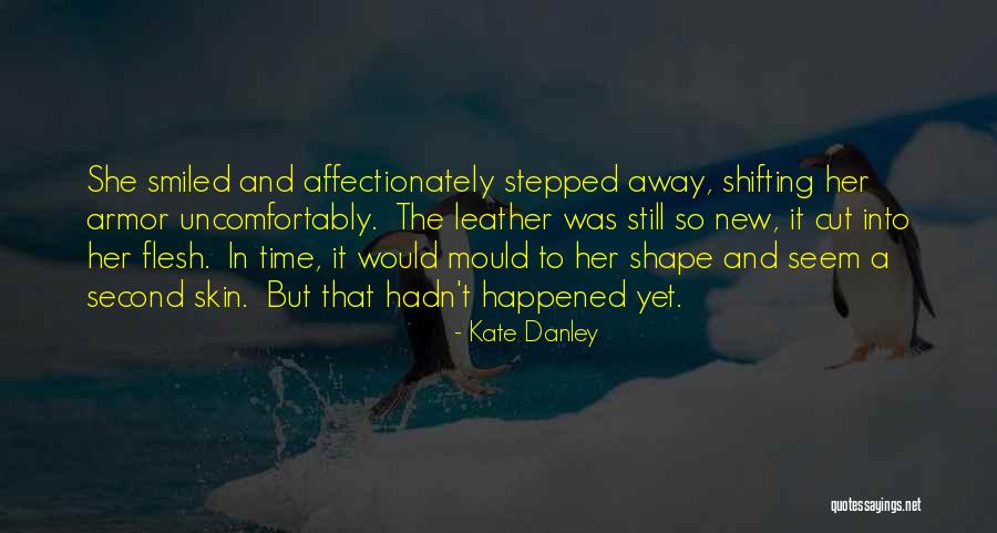 Shape Shifting Quotes By Kate Danley