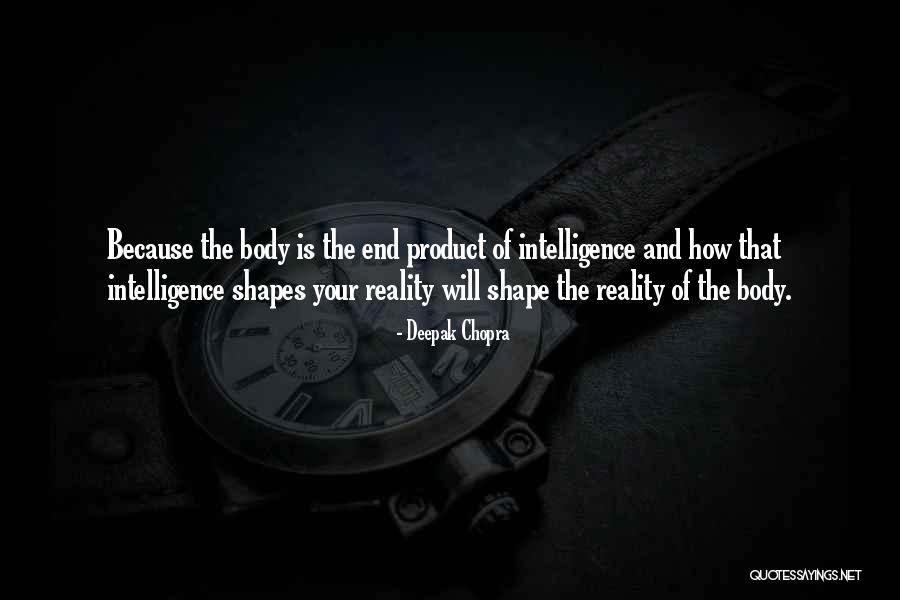 Shape Your Body Quotes By Deepak Chopra Shape Your Body Quotes By Deepak Chopra