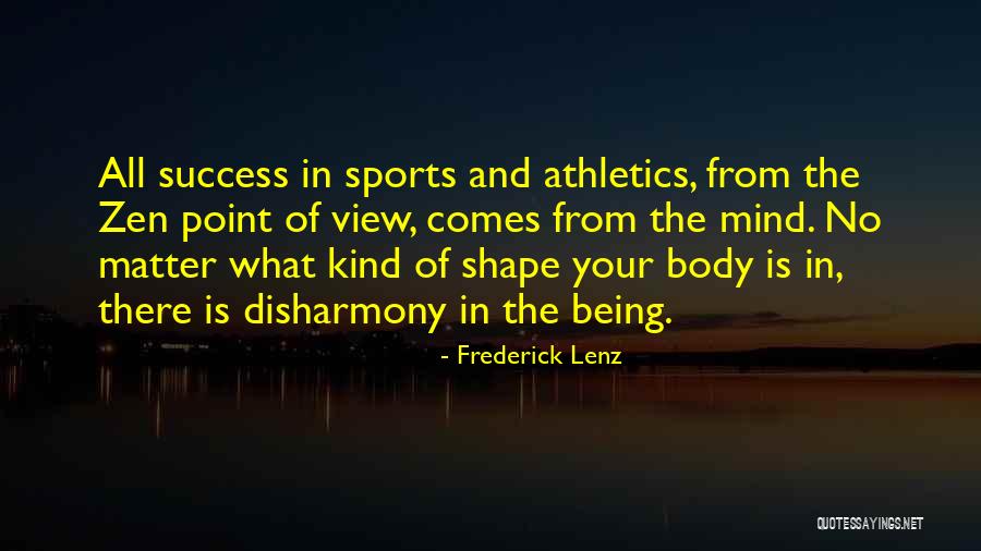 Shape Your Body Quotes By Frederick Lenz Shape Your Body Quotes By Frederick Lenz