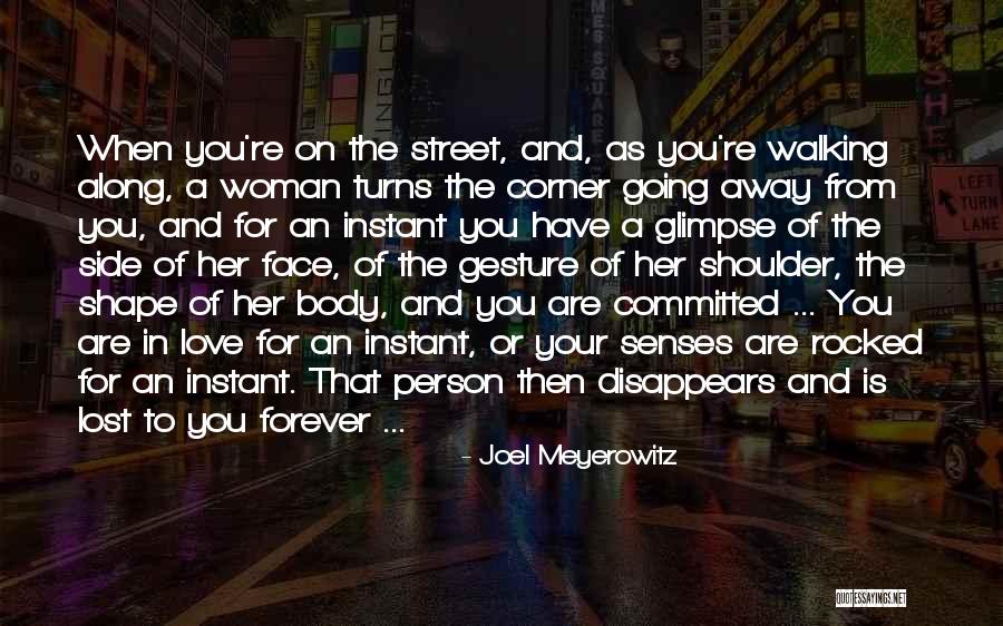 Shape Your Body Quotes By Joel Meyerowitz Shape Your Body Quotes By Joel Meyerowitz