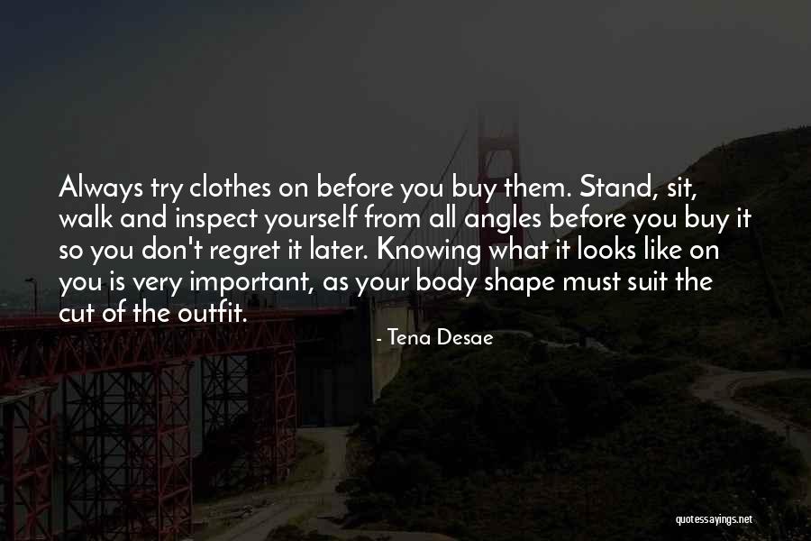 Shape Your Body Quotes By Tena Desae Shape Your Body Quotes By Tena Desae
