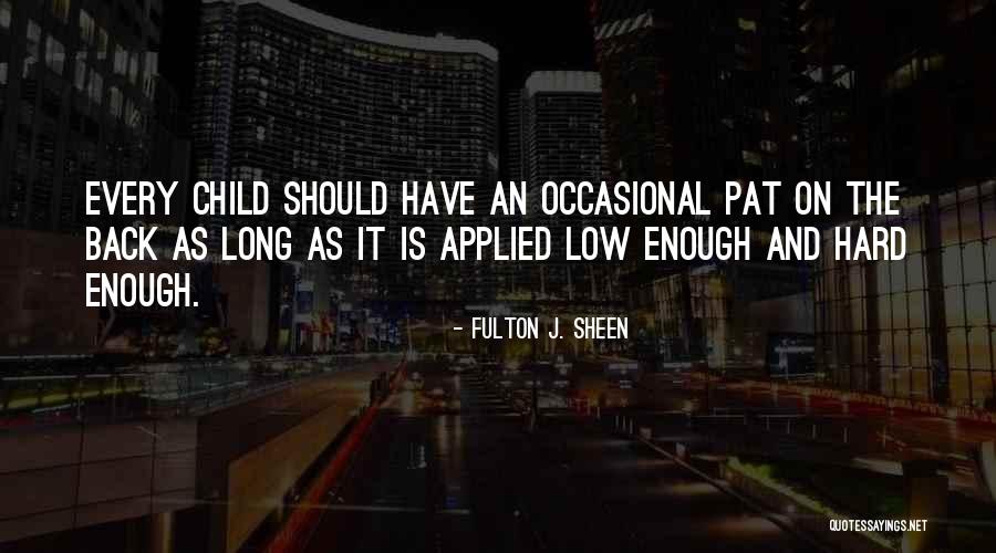 Shapeable Plastic Quotes By Fulton J. Sheen Shapeable Plastic Quotes By Fulton J. Sheen