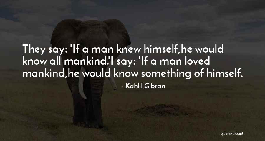 Shapechanger Movie Quotes By Kahlil Gibran Shapechanger Movie Quotes By Kahlil Gibran