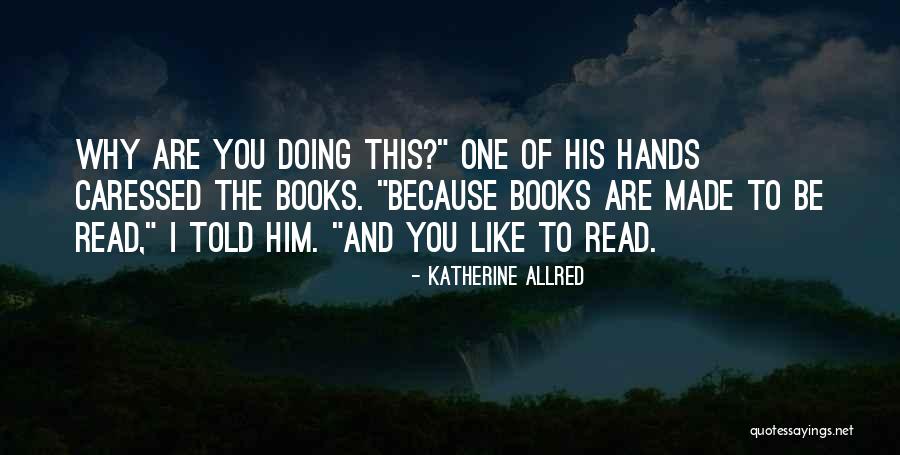 Shapechanger Pathfinder Quotes By Katherine Allred Shapechanger Pathfinder Quotes By Katherine Allred