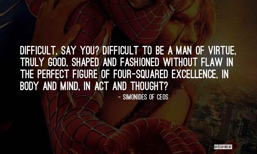 Shaped Body Quotes By Simonides Of Ceos Shaped Body Quotes By Simonides Of Ceos