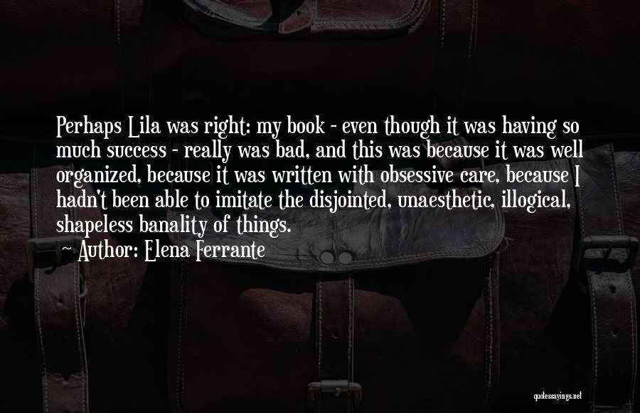 Shapeless Quotes By Elena Ferrante