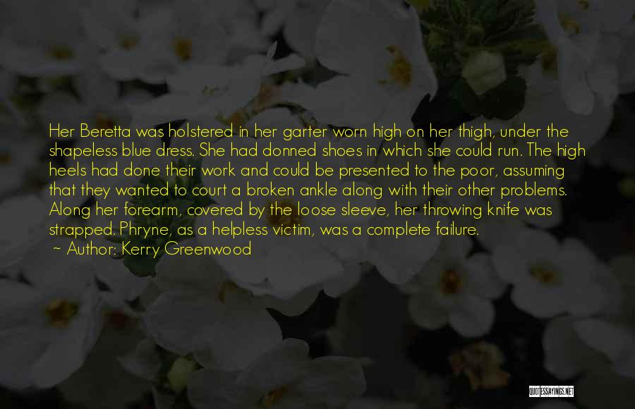 Shapeless Quotes By Kerry Greenwood