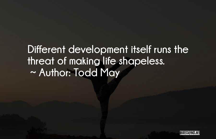 Shapeless Quotes By Todd May