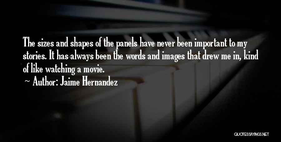 Shapes And Sizes Quotes By Jaime Hernandez