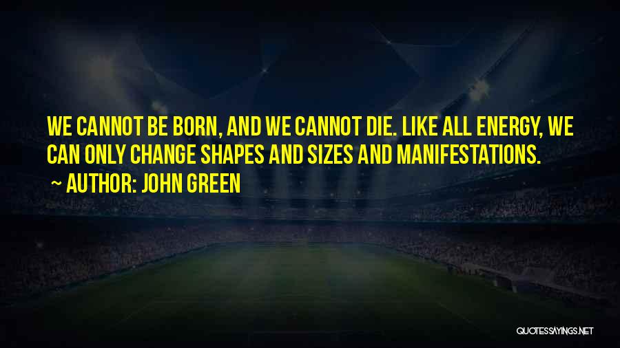 Shapes And Sizes Quotes By John Green