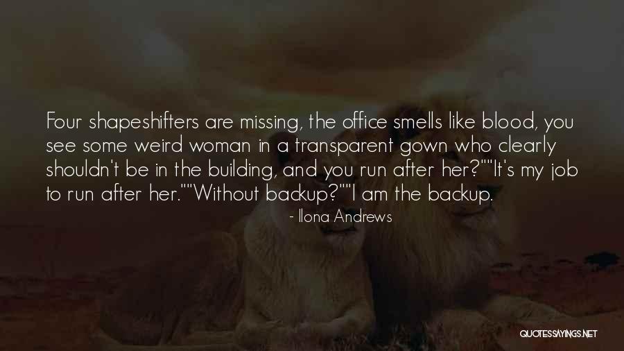 Shapeshifters Quotes By Ilona Andrews Shapeshifters Quotes By Ilona Andrews