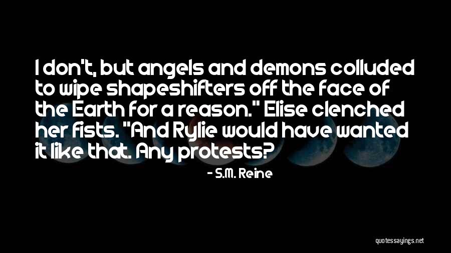 Shapeshifters Quotes By S.M. Reine Shapeshifters Quotes By S.M. Reine