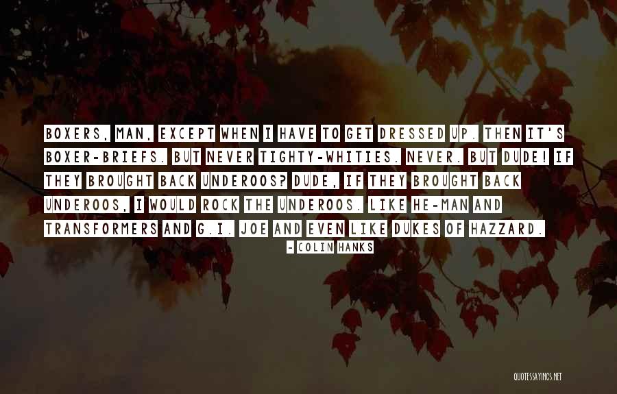 Shapeshifting Mod Quotes By Colin Hanks Shapeshifting Mod Quotes By Colin Hanks