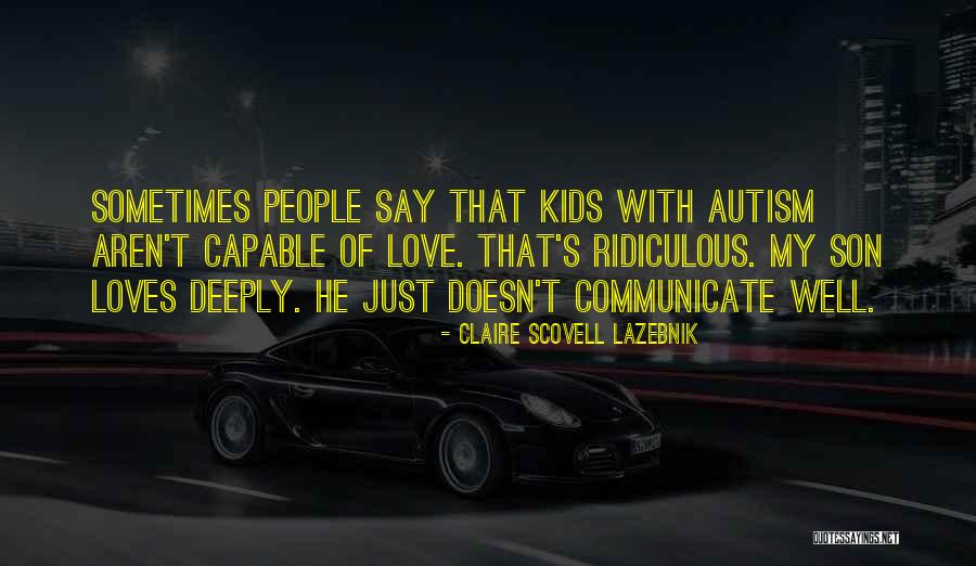 Shapewhen Quotes By Claire Scovell LaZebnik Shapewhen Quotes By Claire Scovell LaZebnik