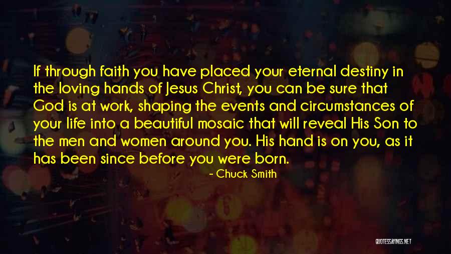 Shaping Destiny Quotes By Chuck Smith Shaping Destiny Quotes By Chuck Smith