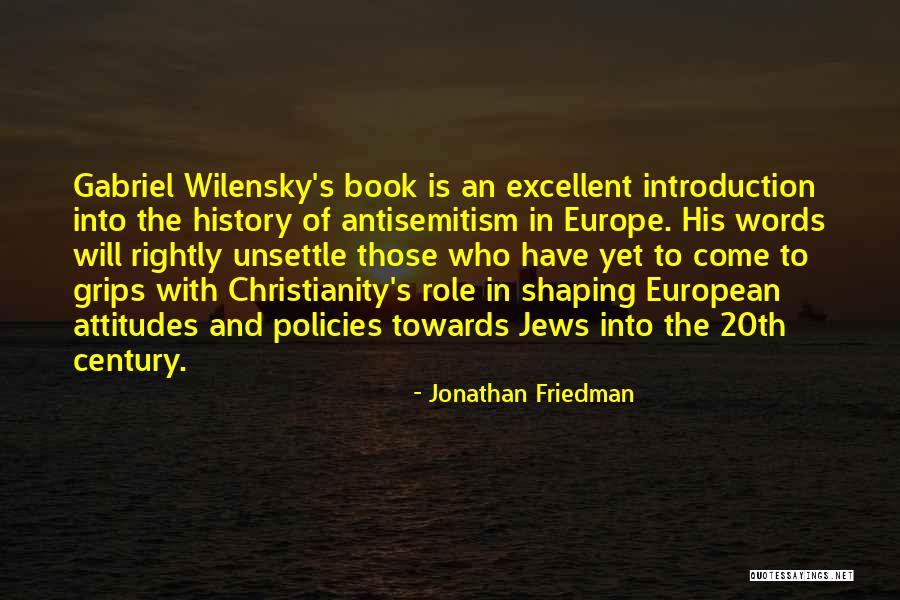 Shaping History Quotes By Jonathan Friedman Shaping History Quotes By Jonathan Friedman