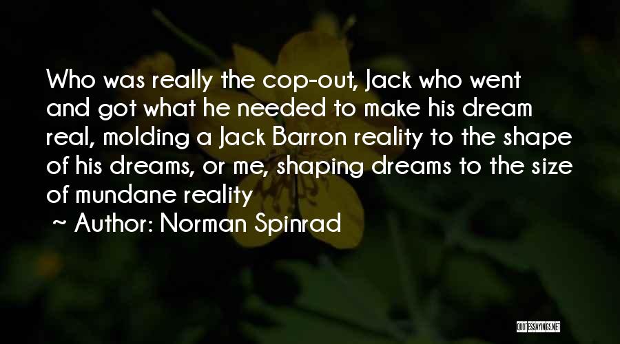 Shaping Identity Quotes By Norman Spinrad