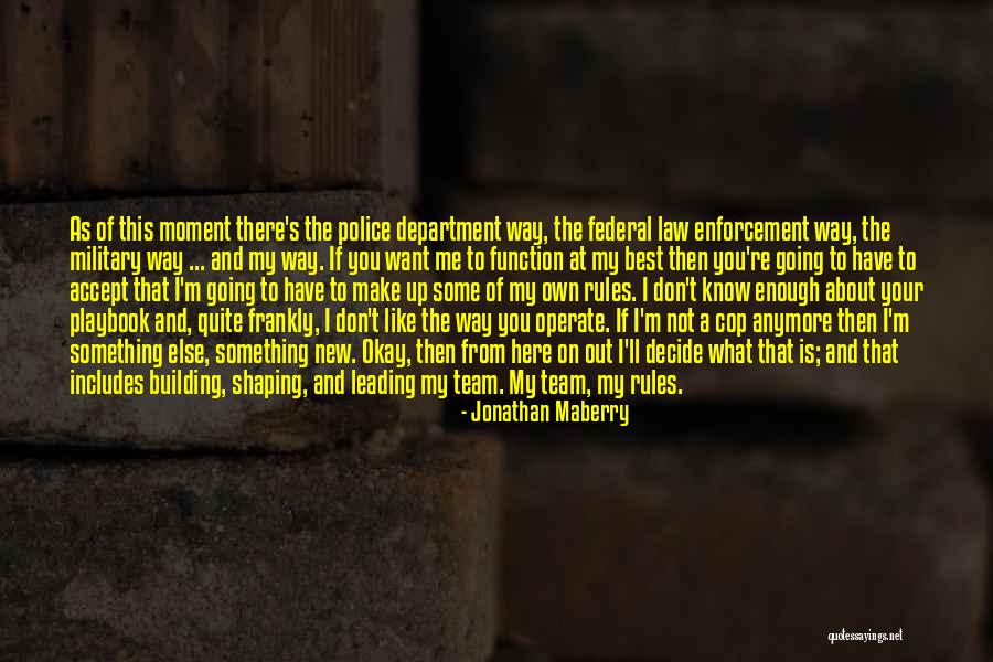 Shaping Me Quotes By Jonathan Maberry Shaping Me Quotes By Jonathan Maberry
