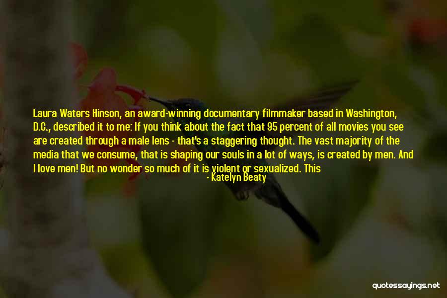 Shaping Me Quotes By Katelyn Beaty Shaping Me Quotes By Katelyn Beaty