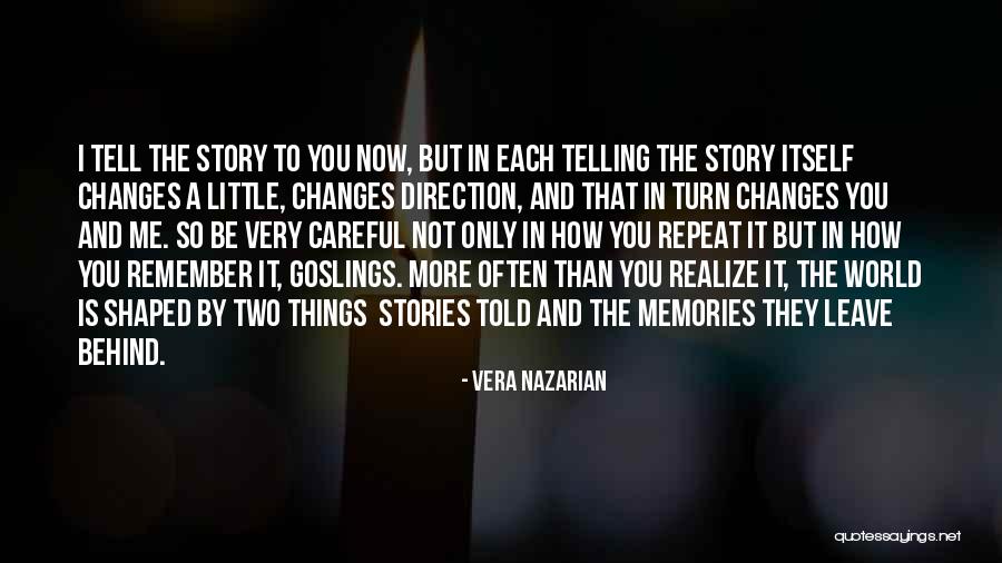 Shaping Me Quotes By Vera Nazarian Shaping Me Quotes By Vera Nazarian