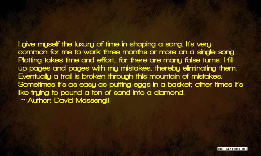 Shaping Myself Quotes By David Massengill