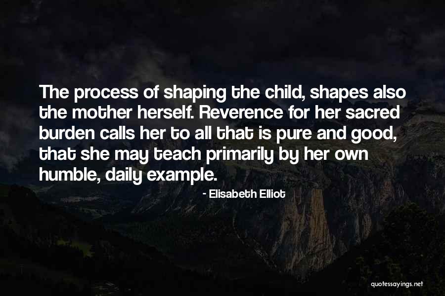 Shaping Myself Quotes By Elisabeth Elliot