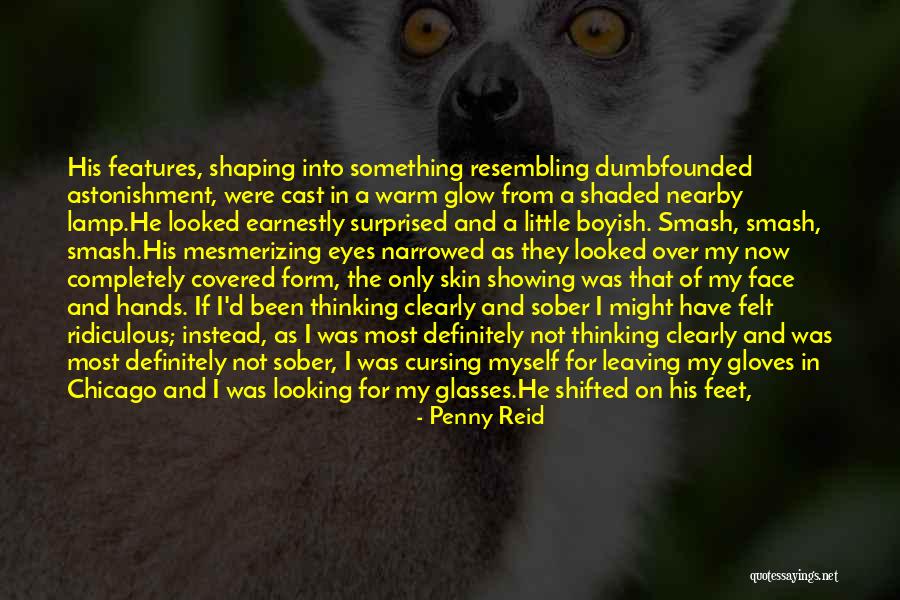 Shaping Myself Quotes By Penny Reid Shaping Myself Quotes By Penny Reid