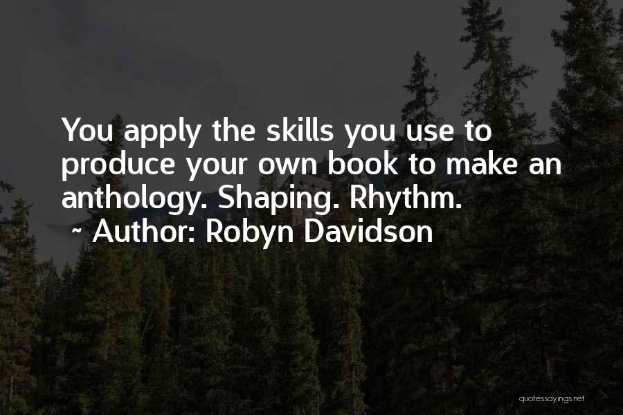 Shaping Myself Quotes By Robyn Davidson