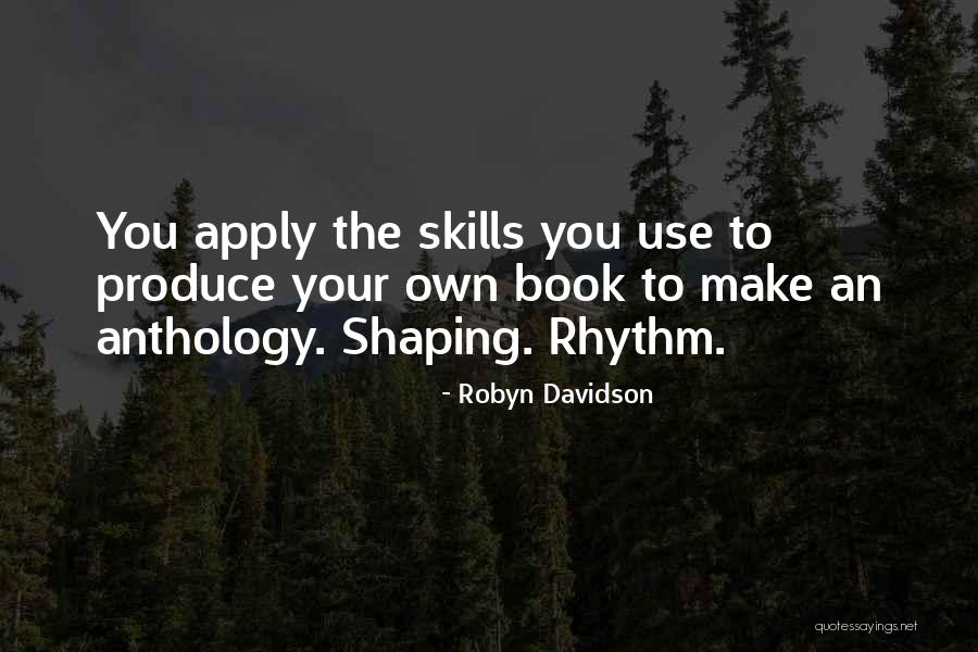 Shaping Myself Quotes By Robyn Davidson