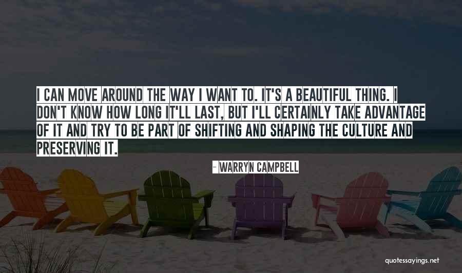 Shaping Myself Quotes By Warryn Campbell Shaping Myself Quotes By Warryn Campbell