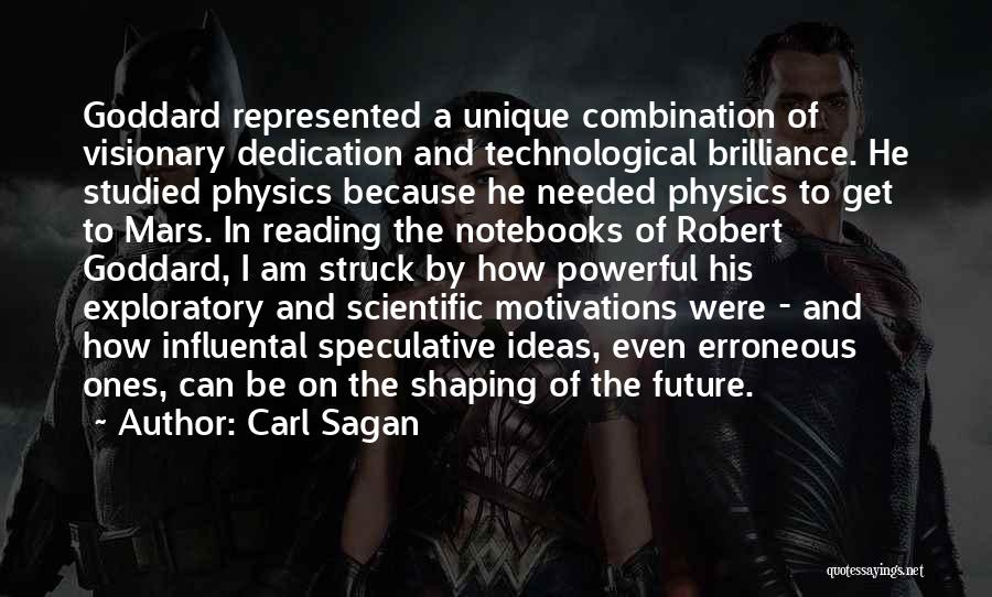 Shaping Our Future Quotes By Carl Sagan