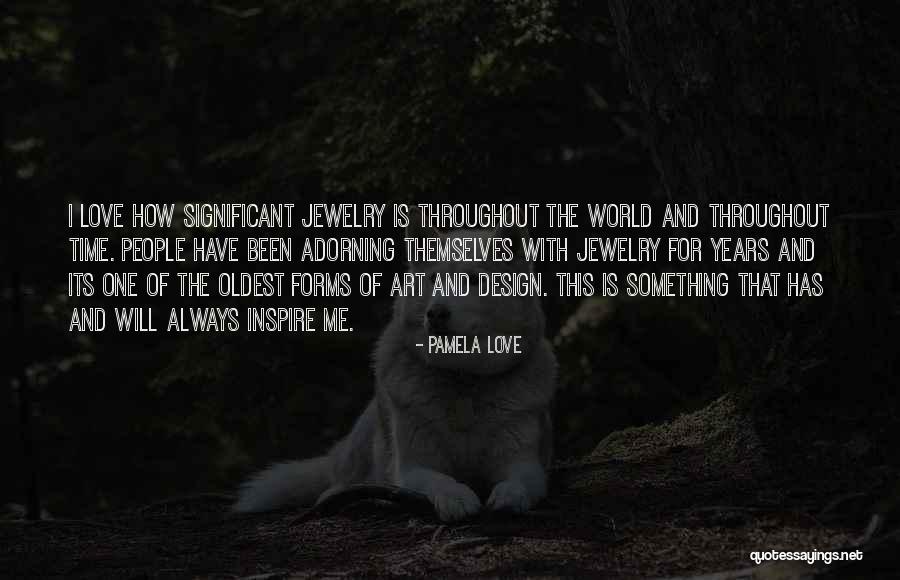 Shaping Personality Quotes By Pamela Love Shaping Personality Quotes By Pamela Love