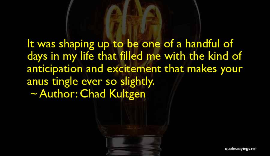 Shaping Quotes By Chad Kultgen