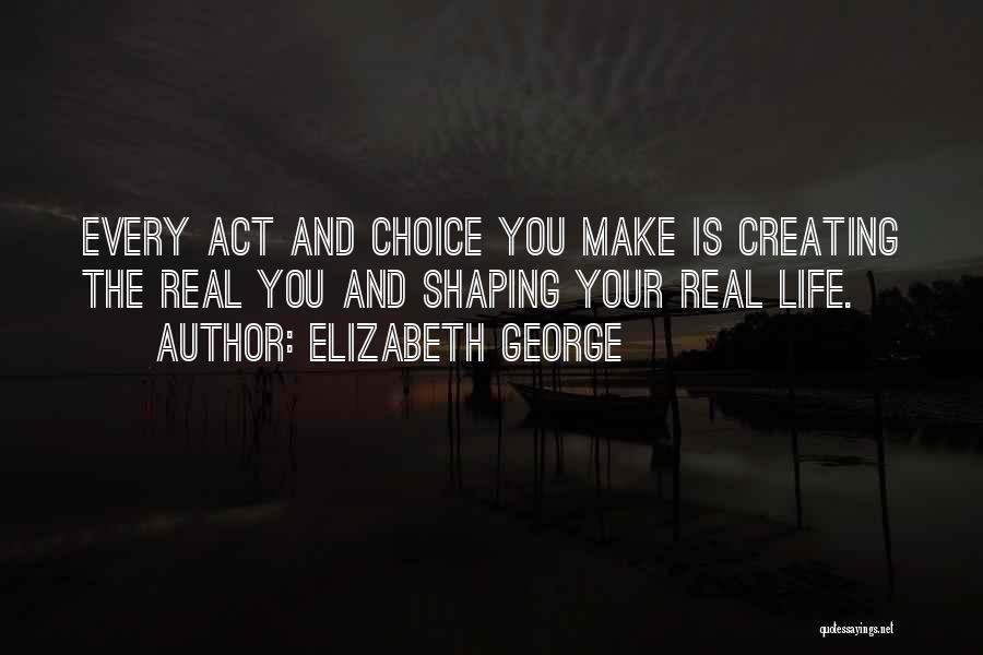 Shaping Quotes By Elizabeth George