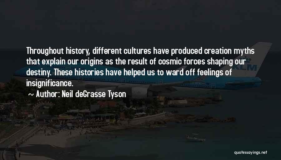 Shaping Quotes By Neil DeGrasse Tyson