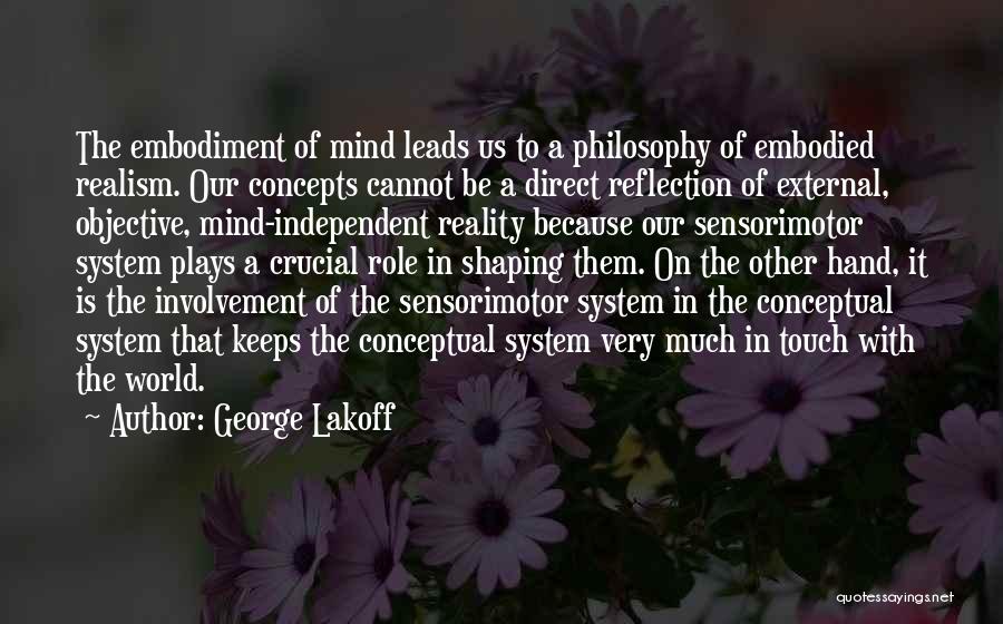 Shaping Reality Quotes By George Lakoff