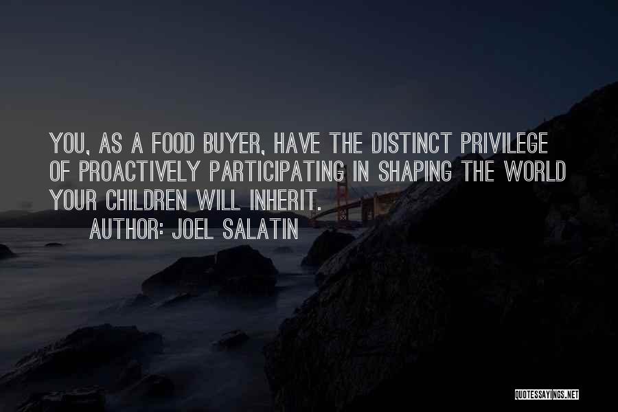 Shaping The Future Quotes By Joel Salatin