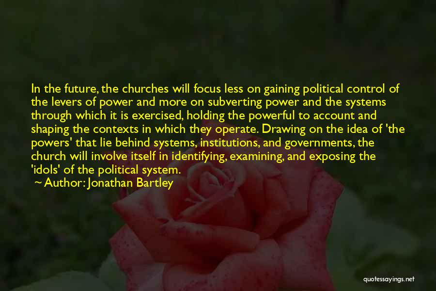 Shaping The Future Quotes By Jonathan Bartley