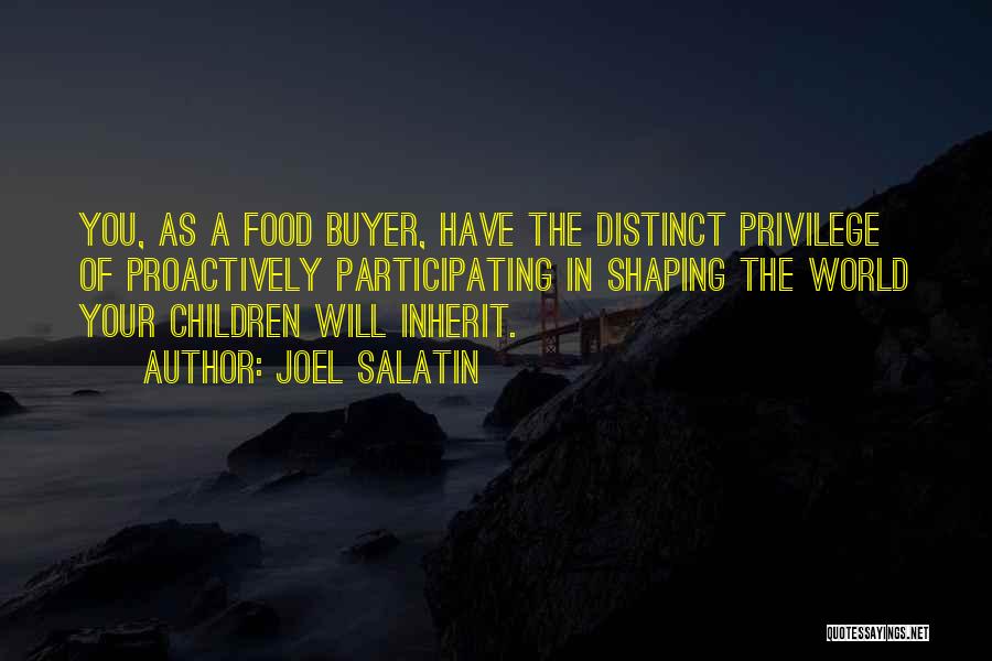 Shaping Your Future Quotes By Joel Salatin