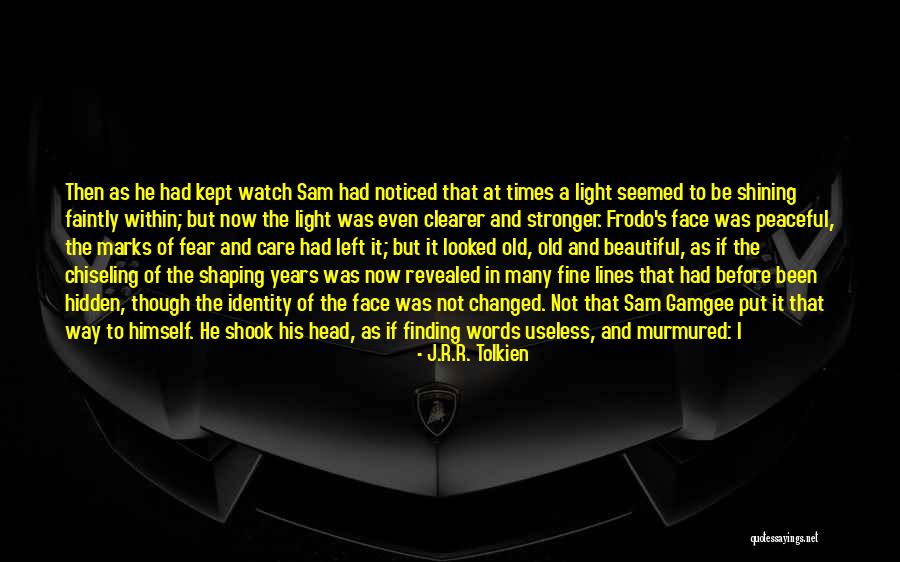 Shaping Your Identity Quotes By J.R.R. Tolkien Shaping Your Identity Quotes By J.R.R. Tolkien