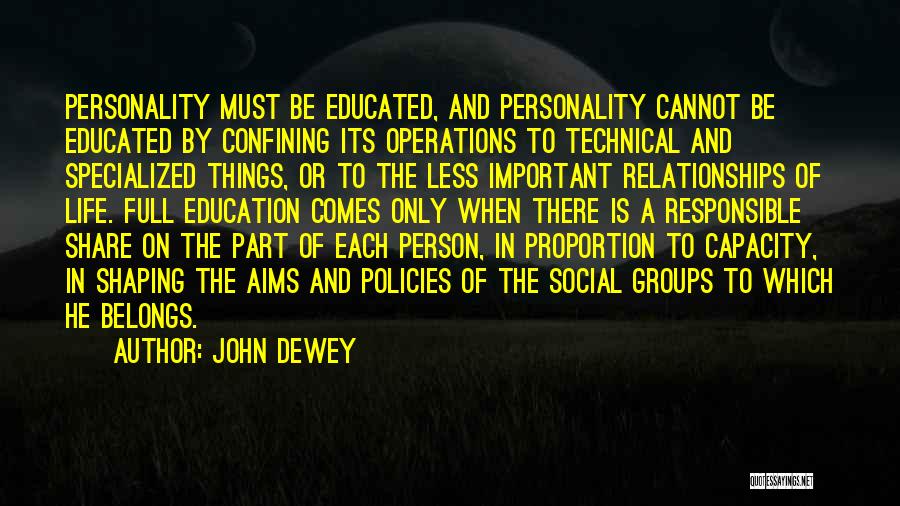 Shaping Your Life Quotes By John Dewey