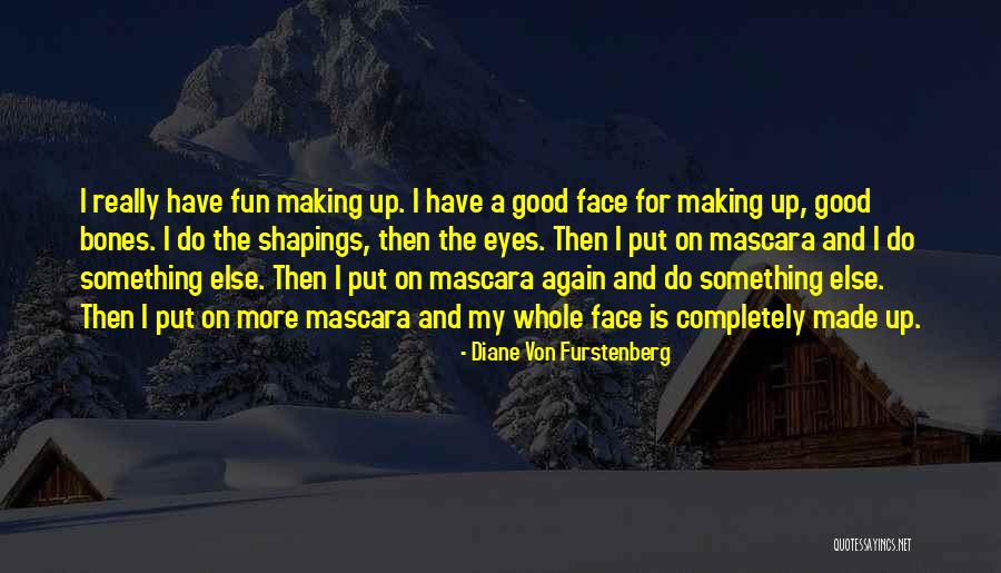 Shapings Quotes By Diane Von Furstenberg Shapings Quotes By Diane Von Furstenberg